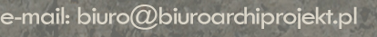 biuro@biuroarchiprojekt.pl
